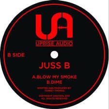 Juss B - Blow My Smoke / Dime Vinyl