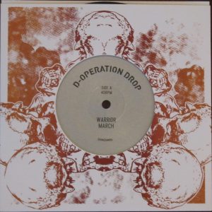 D-Operation Drop - Warrior March / Sativa Team Vinyl