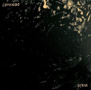 Commodo - Dyrge Vinyl
