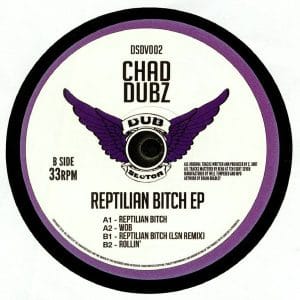 Chad Dubz - Reptilian Bitch EP Vinyl