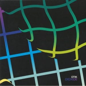 Otik - Dioxide EP Vinyl