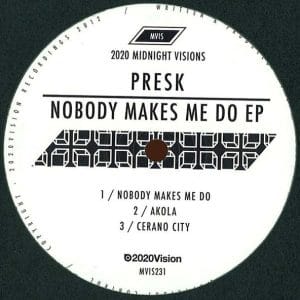 Presk - Nobody Makes Me Do EP Vinyl