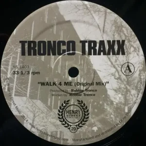 Tronco Traxx - Walk 4 Me Vinyl