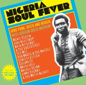 Various - Nigeria Soul Fever (Afro Funk, Disco And Boogie: West African Disco Mayhem!) Vinyl