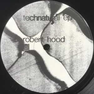 Robert Hood - Technatural EP Vinyl