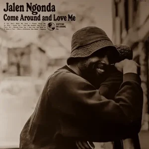Jalen N'Gonda - Come Around And Love Me Vinyl