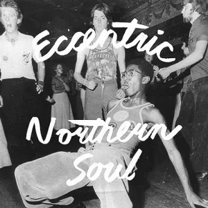 Various - Eccentric Northern Soul Vinyl