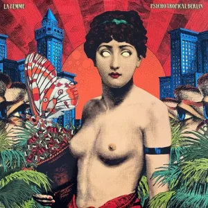 La Femme - Psycho Tropical Berlin Vinyl