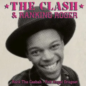 The Clash & Ranking Roger - Rock The Casbah • Red Angel Dragnet Vinyl