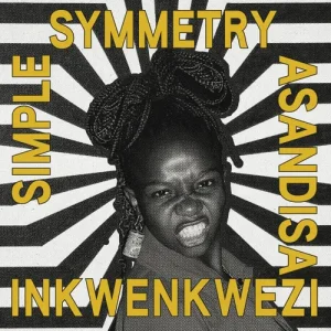 Simple Symmetry & Asandisa - Inkwenkwezi Vinyl