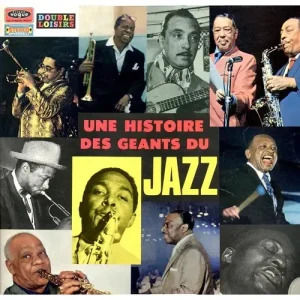 Various - Une Histoire Des Géants Du Jazz Vinyl