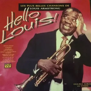 Louis Armstrong - Les Plus Belles Chansons De Louis Armstrong - Hello Louis ! Vinyl