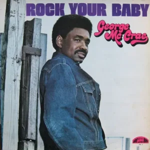 George McCrae - Rock Your Baby Vinyl