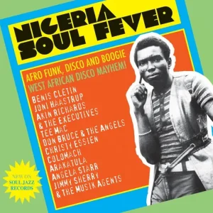 Various - Nigeria Soul Fever (Afro Funk, Disco And Boogie: West African Disco Mayhem!) Vinyl