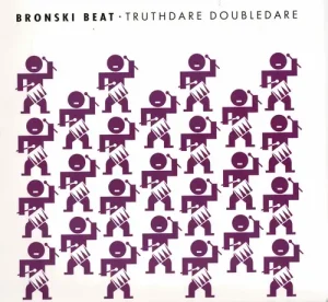 Bronski Beat - Truthdare Doubledare Vinyl