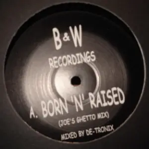 De-Tronix - Born 'N' Raised / Count Your Money Vinyl