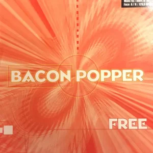 Bacon Popper - Free Vinyl