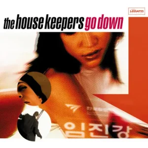 The House Keepers - Go Down Vinyl