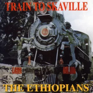 The Ethiopians - Train To Skaville Vinyl